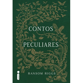 Contos peculiares: (Série O lar da srta. Peregrine para crianças peculiares)