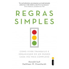 Regras simples: Como viver tranquilo e organizado em um mundo cada vez mais complexo