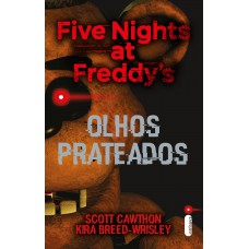 Olhos Prateados: Five Nights At Freddy's 1