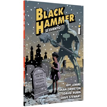 Black Hammer 2: O Evento