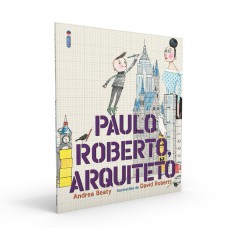 Paulo Roberto, Arquiteto