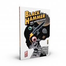 Black hammer 4: Era da destruição – parte 2