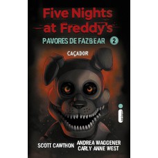 Caçador: (five Nights At Freddy’s: Pavores De Fazbear)