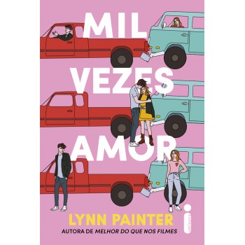 Mil Vezes Amor: Autora De Melhor Do Que Nos Filmes