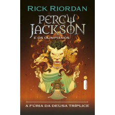 A Fúria Da Deusa Tríplice: Série Percy Jackson E Os Olimpianos