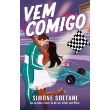 Vem Comigo: Um Amor Sem Freio 2