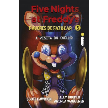 A Visita Do Coelho: (ive Nights At Reddy?s: Pavores De Azbear)