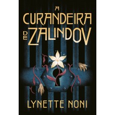 A Curandeira De Zalindov: Volume 1