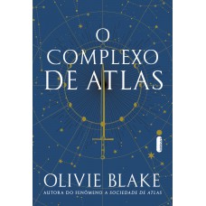 O Complexo De Atlas: A Sociedade De Atlas - Vol. 3