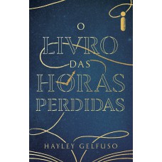 O Livro Das Horas Perdidas
