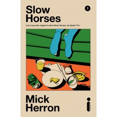 Slow Horses Vol. 1: Livro Que Deu Origem à Série Slow Horses, Da Apple Tv+