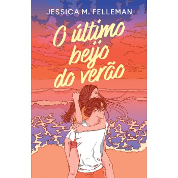 O último Beijo Do Verão