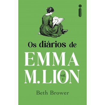 Os Diários De Emma M. Lion: Volume 1