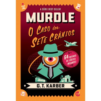 Murdle: O Caso Dos Sete Cr?nios