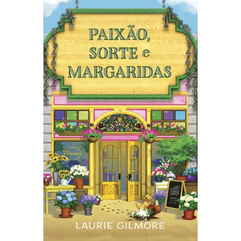 Paixão, Sorte E Margaridas