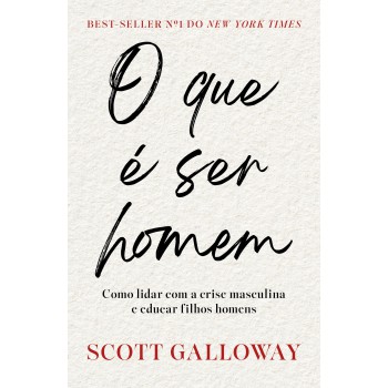 O Que é Ser Homem