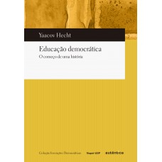 Educação Democrática: O Começo De Uma História