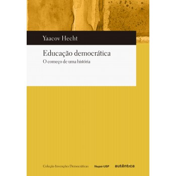 Educação Democrática: O Começo De Uma História