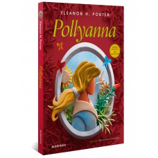 Pollyanna - (texto Integral - Clássicos Autêntica)