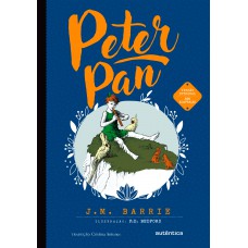 Peter Pan - (texto Integral - Clássicos Autêntica)