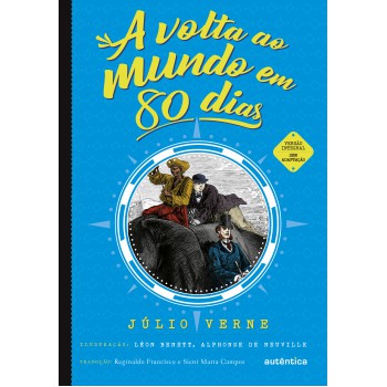 A Volta Ao Mundo Em 80 Dias - (texto Integral - Clássicos Autêntica)