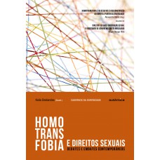 Homotransfobia E Direitos Sexuais: Debates E Embates Contemporâneos