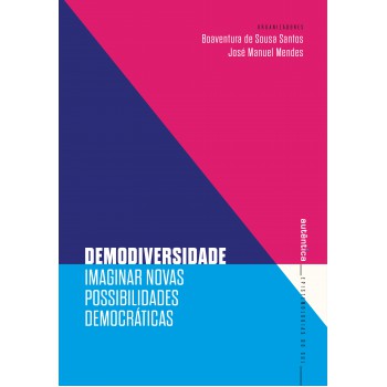 Demodiversidade: Imaginar Novas Possibilidades Democráticas