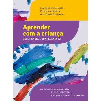 Aprender Com A Criança: Experiência E Conhecimento