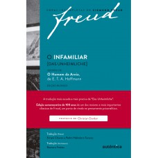 FREUD - O INFAMILIAR [DAS UNHEIMLICHE] – EDIÇÃO COMEMORATIVA BILÍNGUE (1919-2019)