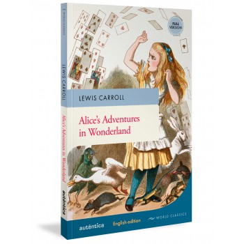 Alice’s Adventures In Wonderland (english Edition - Full Version)