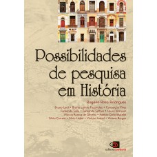 Possibilidades De Pesquisa Em História