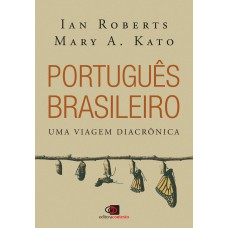 Português Brasileiro: Uma Viagem Diacrônica