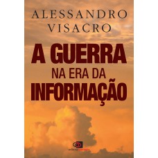 A Guerra Na Era Da Informação