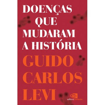 Doenças Que Mudaram A História