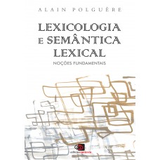 Lexicologia E Semântica Lexical: Noções Fundamentais