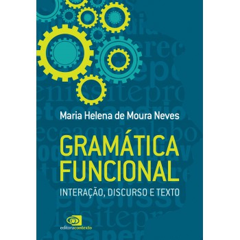 Gramática Funcional: Interação, Discurso E Texto