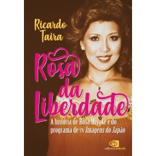 Rosa Da Liberdade: A História De Rosa Miyake E Do Programa De Tv Imagens Do Japão