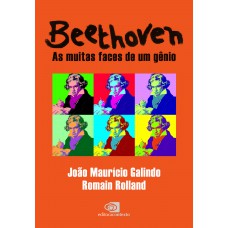 Beethoven: As Muitas Faces De Um Gênio