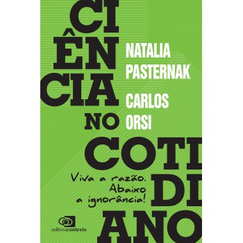 Ciência No Cotidiano: Viva A Razão. Abaixo A Ignorância!