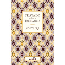 Tratado Sobre A Tolerância - Voltaire