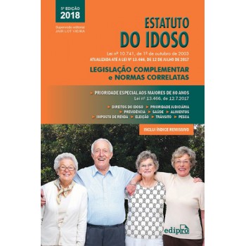 Estatuto Do Idoso: Legislação Complementar E Normas Correlatas