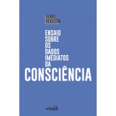 Ensaio Sobre Os Dados Imediatos Da Consciência