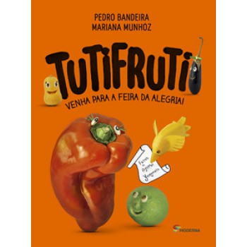 Tutifruti: Venha Para A Feira Da Alegria!