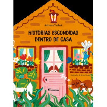 Histórias Escondidas Dentro De Casa