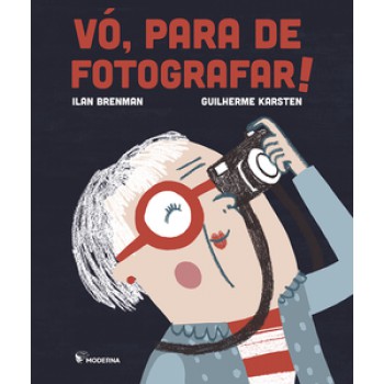 Vó, Para De Fotografar!