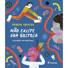 Não Existe Dor Gostosa