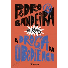 A Droga Da Obediência - Nova Edição