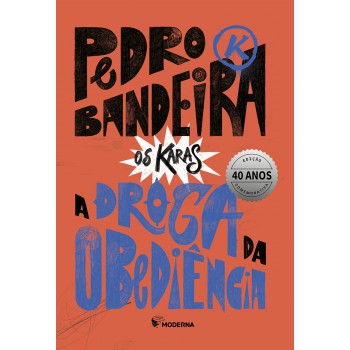 A Droga Da Obediência - Edição Especial De 40 Anos