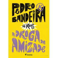 A Droga Do Amor - Nova Edição