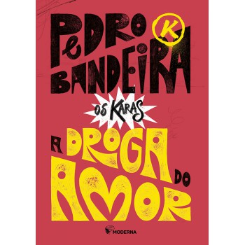 A Droga Do Amor - Nova Edição